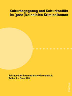 cover image of Kulturbegegnung und Kulturkonflikt im (post-)kolonialen Kriminalroman
